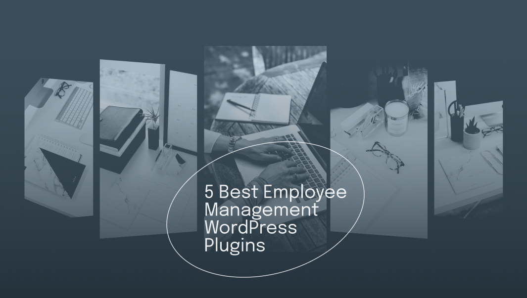 6 Best Employee Management WordPress Plugins 7 6 Best Employee Management WordPress Plugins