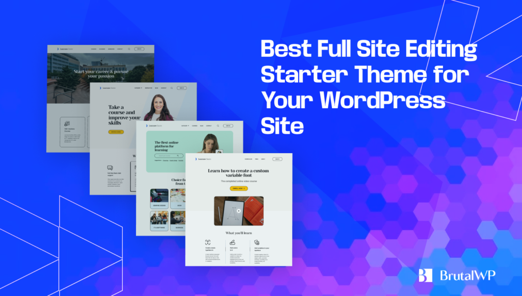 5 Best Full Site Editing Starter Themes for WordPress